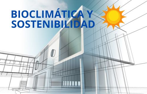 Bioclimática y Sostenibilidad